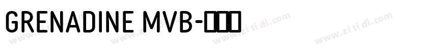 Grenadine MVB字体转换 Grenadine MVB字体转换